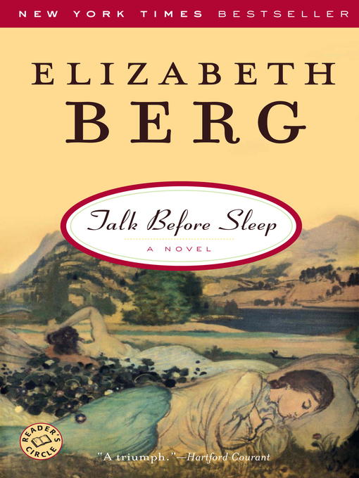 Title details for Talk Before Sleep by Elizabeth Berg - Available